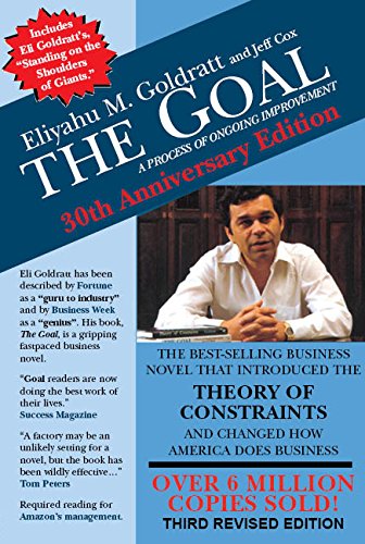 The Goal: A Process of Ongoing Improvement by Eliyahu M. Goldratt